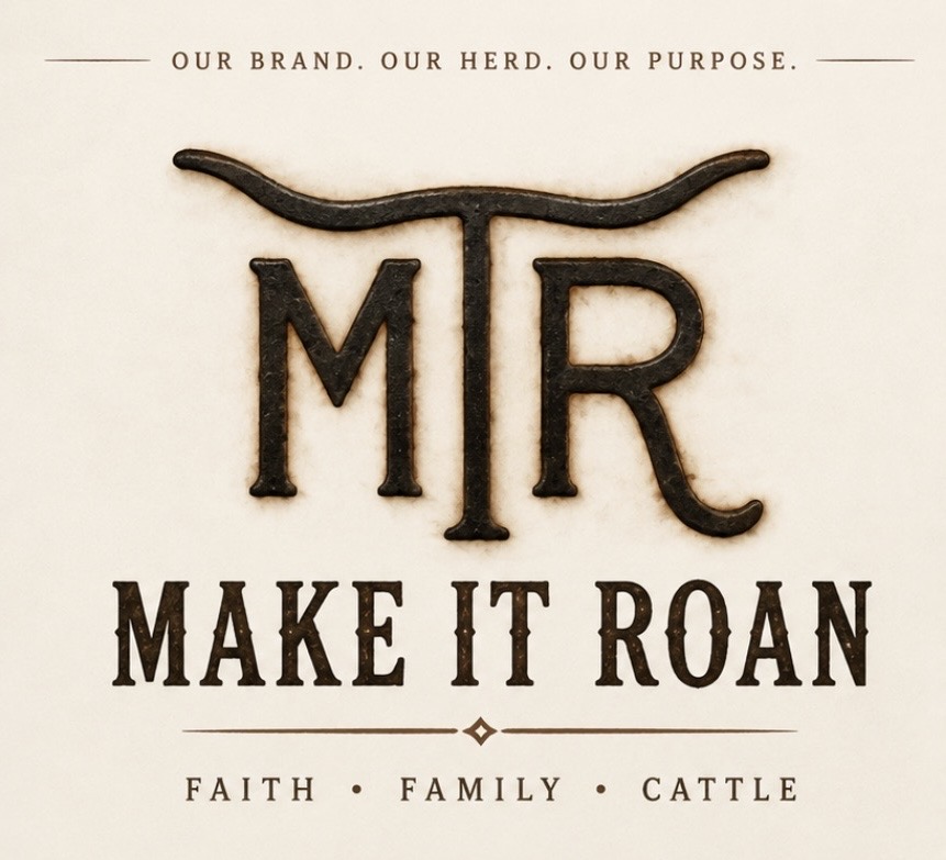 Make It Roan brand mark — Faith, Family, Cattle. Miniature roan cattle ranch in Oklahoma.